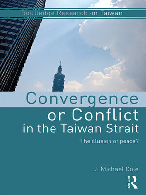 cover image of Convergence or Conflict in the Taiwan Strait